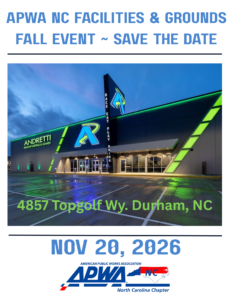APWA NC Facilities & Grounds Fall Event - Save the Date flyer. Event will be held at Andretti Indoor Karting & Games Durham at 4857 Topgolf Wy. Durham, NC on November 20, 2026.