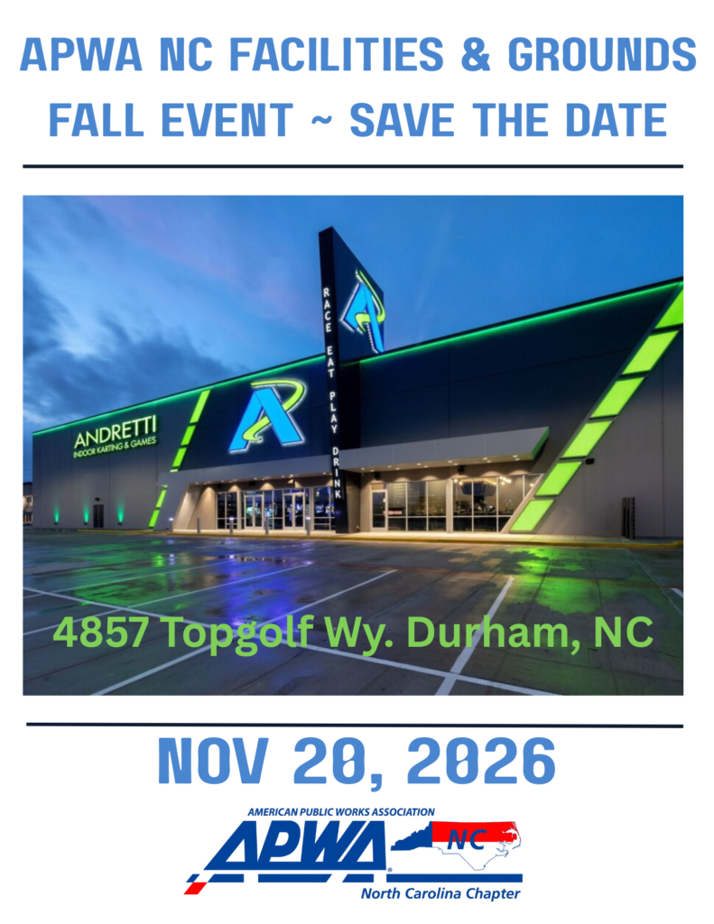 APWA NC Facilities & Grounds Fall Event - Save the Date flyer. Event will be held at Andretti Indoor Karting & Games Durham at 4857 Topgolf Wy. Durham, NC on November 20, 2026.